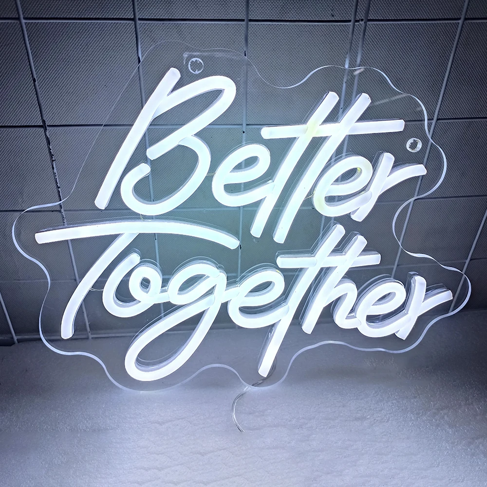 

Better Together LED Neon Sign Wall Lights For Wedding Window Restaurant Party Decoration Flex Clear Acrylic LED Neon Light Sign