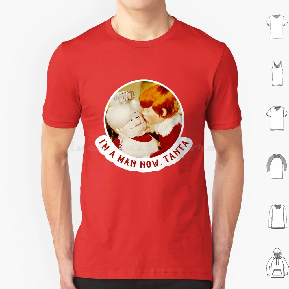 I’m A Man Now , Tanta T Shirt Men Women Kids 6xl Santa Santa Claus Tanta Kringle Rare Movie Props Santa Claus Is Comin To Town