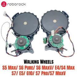 Original Left Right Walking Wheel for Roborock S5 Max/ S6 Pure/ S6 MaxV/ E4/ S4 Max/ S7/ E5/ G10/ S7 Pro Vacuum Cleaner Parts
