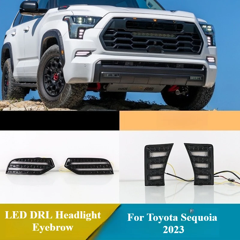 

LED DRL Headlight Eyebrow Daytime Running Light for Toyota Sequoia 2023 Front Bumper Fog Lamp with Dynamic Yellow Turn Signal