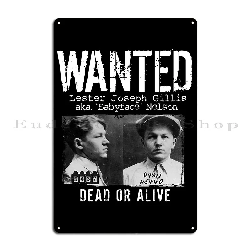 Baby Face Nelson Mugshot Wanted Dead Or Alive Metal Sign Bar Printing Cinema Club Bar Wall Cave Tin Sign Poster