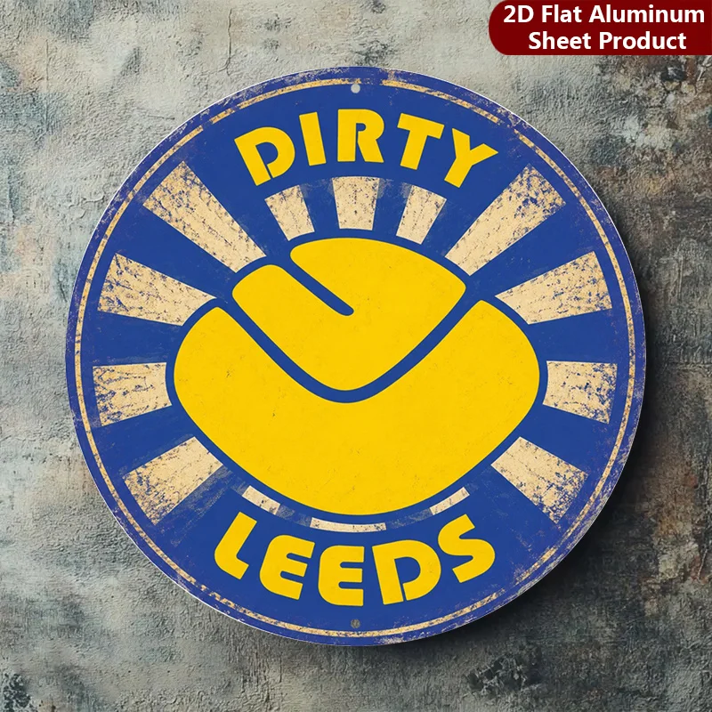 2D Flat, 1pc,Dirty Leeds Decorative SignRetro Design PlaqueSports Cheer Perfect for Home,Porch,Garden,Cafe,Etc,Outdoor Signage |