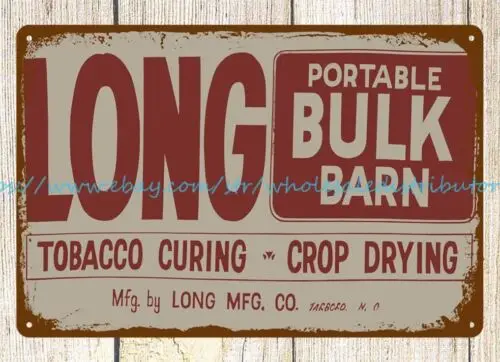 Long Portable Bulk Barn tobacco curing crop drying metal tin sign tin garage