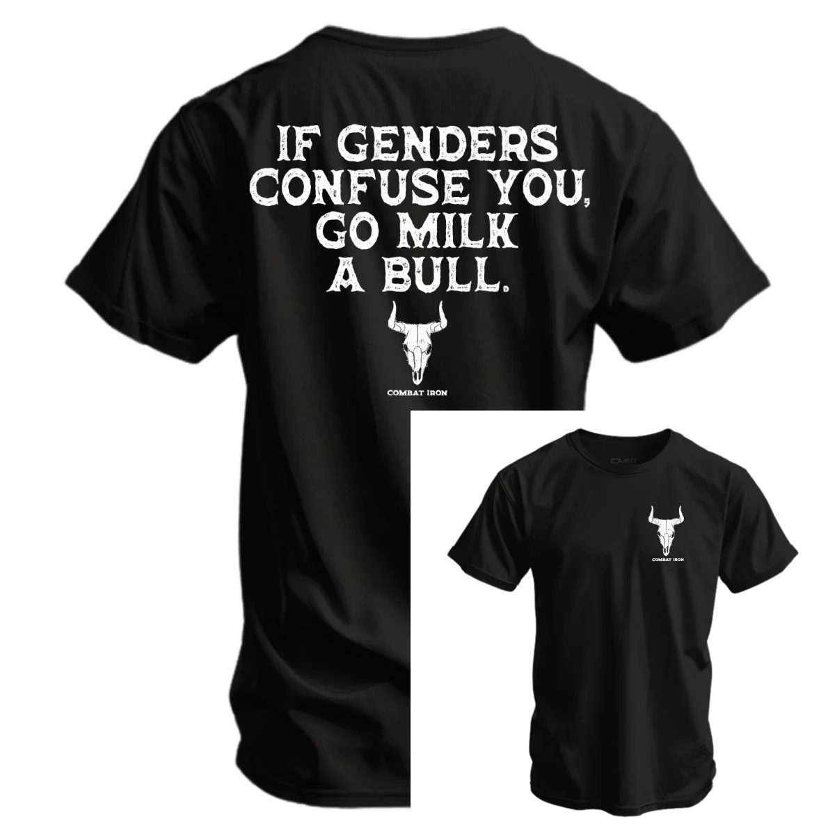 Hot If Genders Confuse You Go Milk A Bull Men's - Combat Iron Military T-shirt - Suitable for Sports Wear Comfortable To Wear