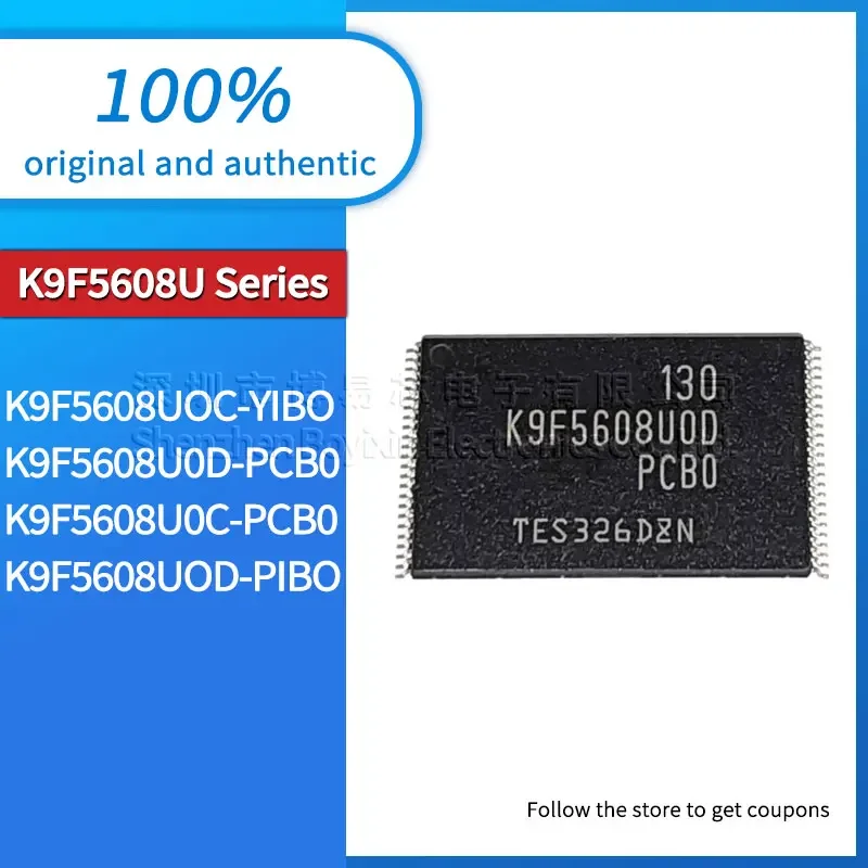 

K9F5608U0D-PCB0 K9F5608U0C-PCB0 K9F5608UOD-PIBO K9F5608UOC-YIBO Black casing