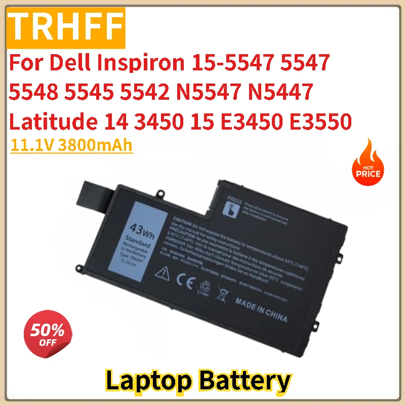 

100% новый аккумулятор TRHFF для ноутбука 11,1 В 3800 мАч для Dell Inspiron N5547 N5447 15-5547 5547 5548 5545 5542 Latitude 15 E3450 E3550