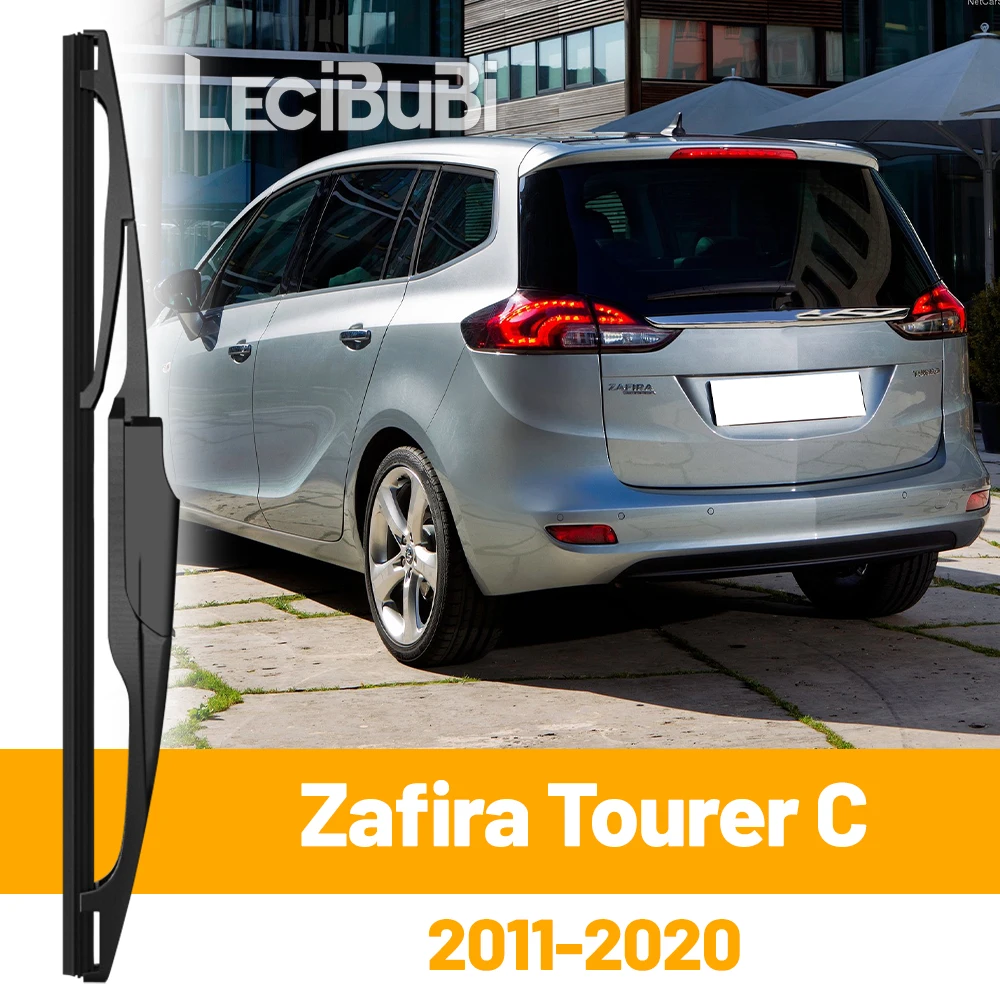 Para opel zafira tourer c 2011-2020 2012 2018 2019 pára-brisa traseiro lâmina de limpador de janela traseira acessórios
