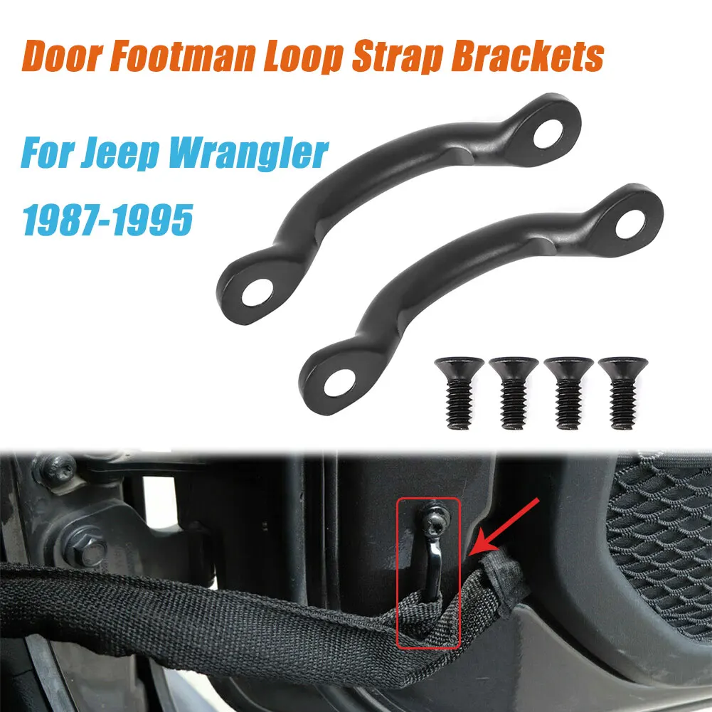 

Car Door Footman Loop Strap Brackets & Torx Screws Set For Jeep Wrangler 1987-1995 YJ 1997-2006 TJ 1959-1986 CJ