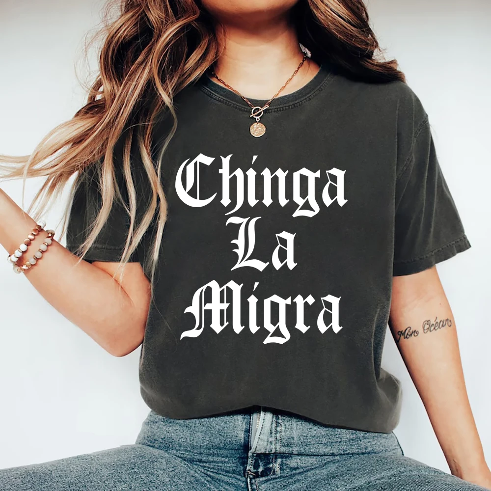 Chinga La Migra T-Shirt Immigration Tee Anti Deportation Tops Unisex Short Sleeve Graphic T Shirts Streetwear Casual Tops