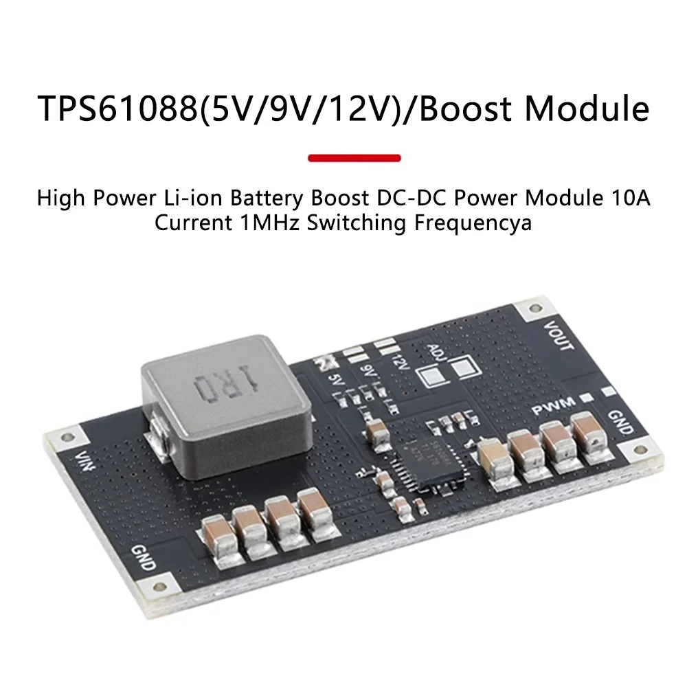 TPS61088 5V 9V 12V Adjustable Boost Step Up Board Module Switch Power Supply Module PWM/PFM 10A Current 1MHz Switching Frequency