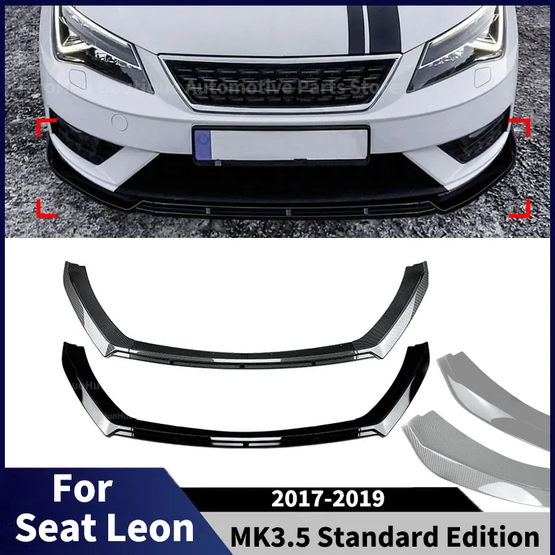 

For Seat Leon MK3.5 Standard Edition 2017-2019 Car Front Bumper Lip Splitter Body Kits Front Blade Tuning Spoiler Accessories