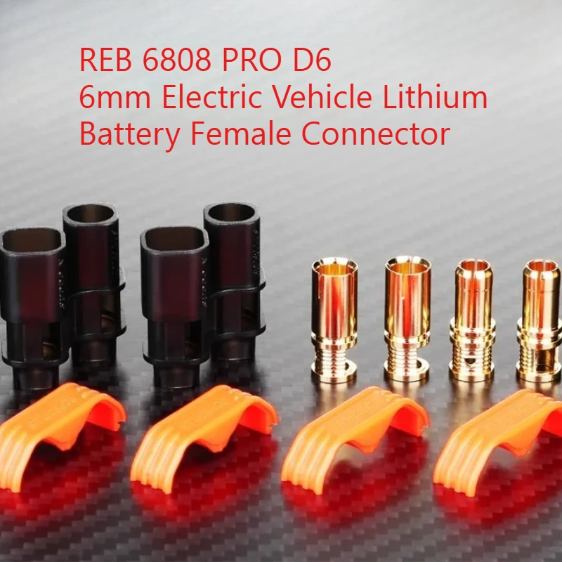 1PC Gold-plated 200A REB 6808 PRO/S.T D6 Plug 6mm Electric Vehicle Lithium Battery Female Wiring Harness Connector No Soldering