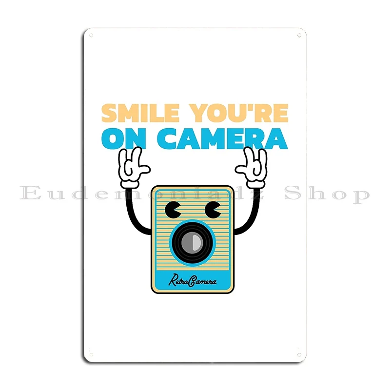 Smile You Re On Camera Metal Sign Garage Create Wall Decor Personalized Wall Mural Tin Sign Poster