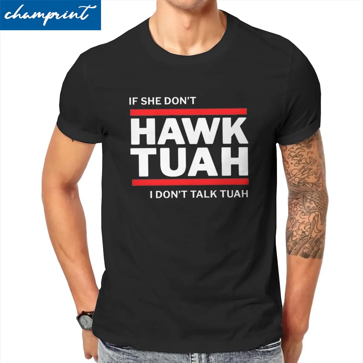 Funny If She don't Hawk TUAH I don't talk TUAH T-Shirts Men O Neck Cotton T Shirt  Short Sleeve Tee Shirt New Arrival Clothing