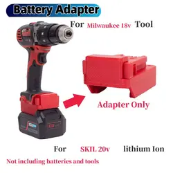 Battery Adapter for Skil 20v  Lithium Adapter Converter compatible To Milwaukee Tools Converter(Not include tools and battery)