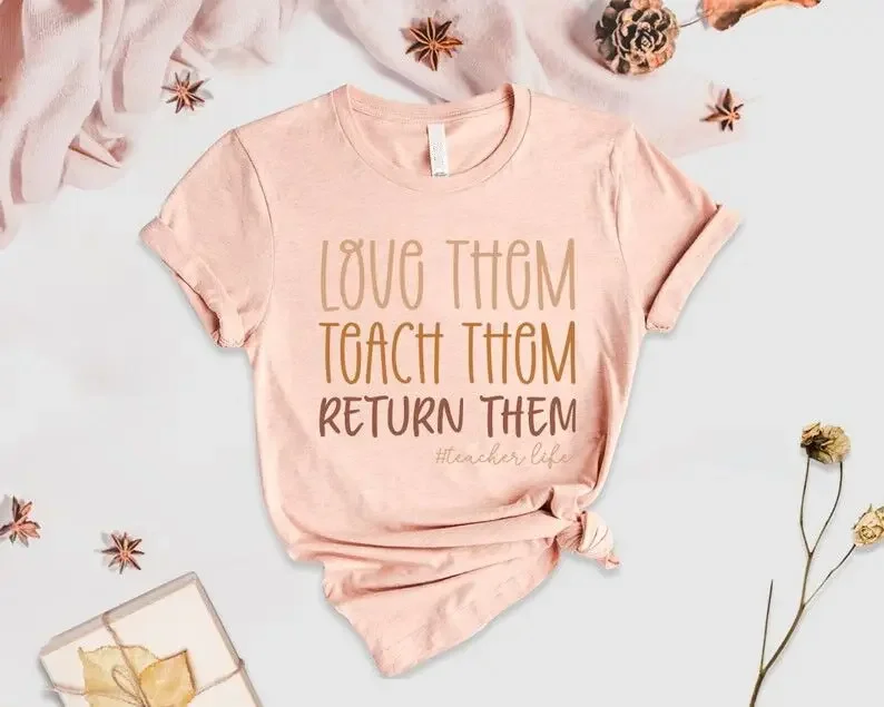 Teacher Inspirational Quote Shirt Funny Teacher Shirt Teacher Appreciation Tee Love Teaching Tshirt Fashion Short Sleeve Tops
