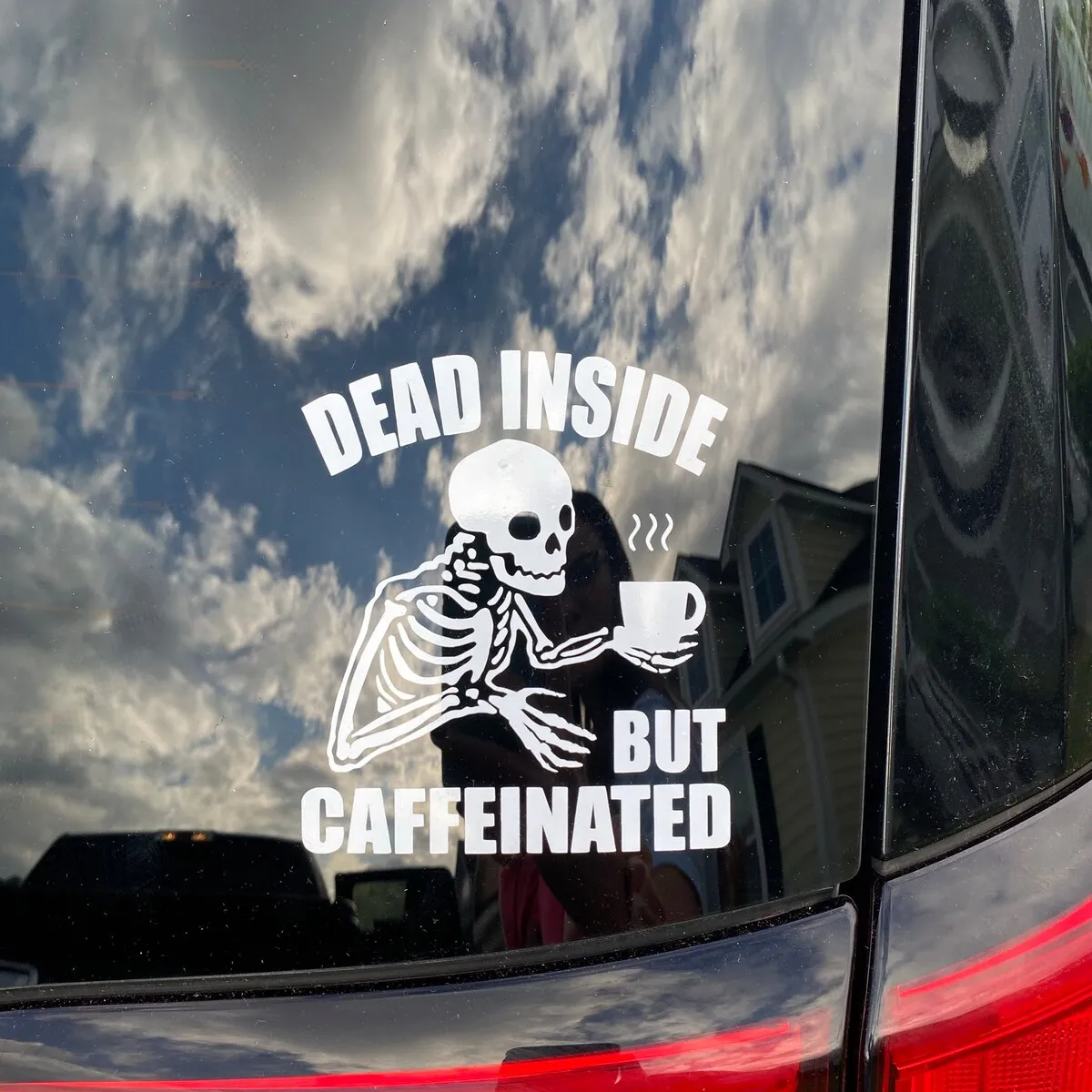 Dead Inside But Caffeinated Car Vinyl Decal, Funny Skeleton Auto Window Sticker, Coffee Lovers Gift, Yeti Coffee Cup Decals