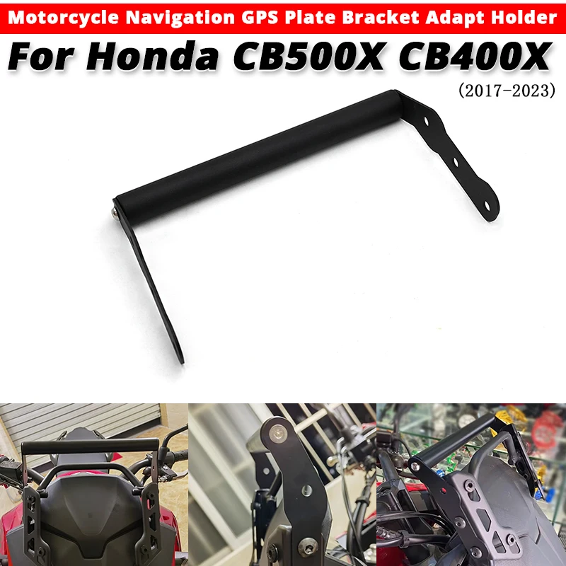 

For Honda CB500X CB400X 2017-2023 Motorcycle Navigation GPS Plate Bracket Adapt Holder Slip on Honda CB-500X CB-400X