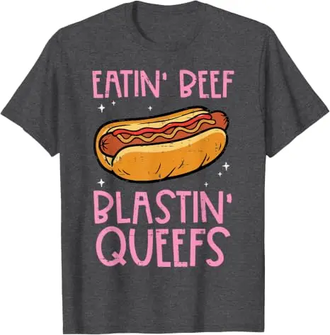 Hotdog Eatin Beef Blastin Queefs Ungeheuerliches T-Shirt für Männer und Frauen Y2k Familien-Matching Sarcastic Saying Tee Hot Dog Foodie Bekleidung – Detail 7
