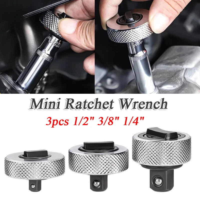 

3pcs 1/2" 3/8" 1/4" Mini Ratchet Wrench Quick Labor-saving Portable Reversible Socket Spanner Drive Multifunctional Manual Tools