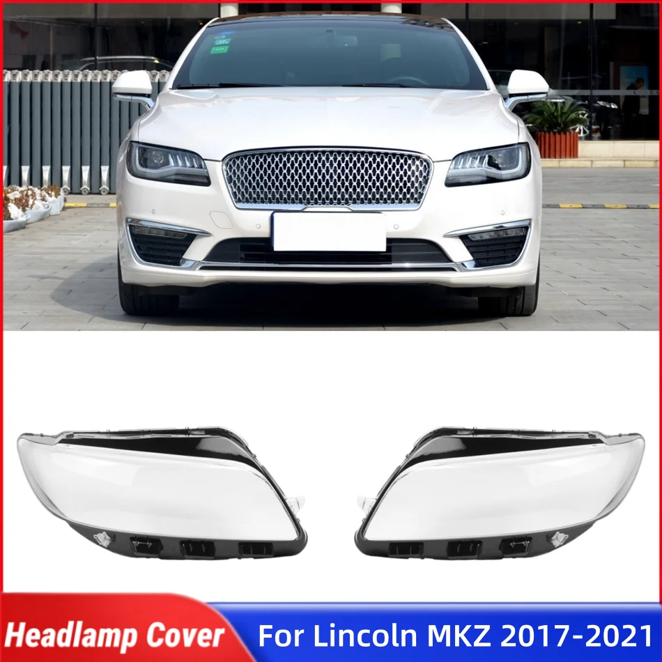 For Lincoln MKZ 2017 2018 2019 2020 2021 Car Gadgets Front Lamp Glass Glass Lens Car Front Headlight Lens Cover Lights Shell