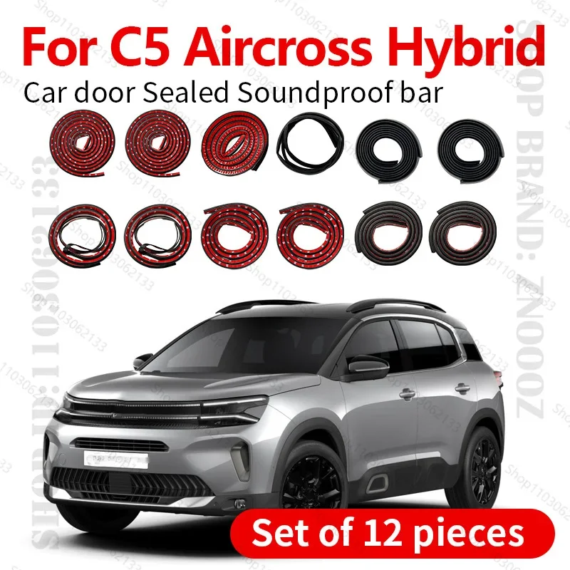 

For C5 Aircross Hybrid Car Door Seal Strip Rubber Double Layer Sealing Protector Soundproof Strip Dustproof Seal Strip 12PCS Set