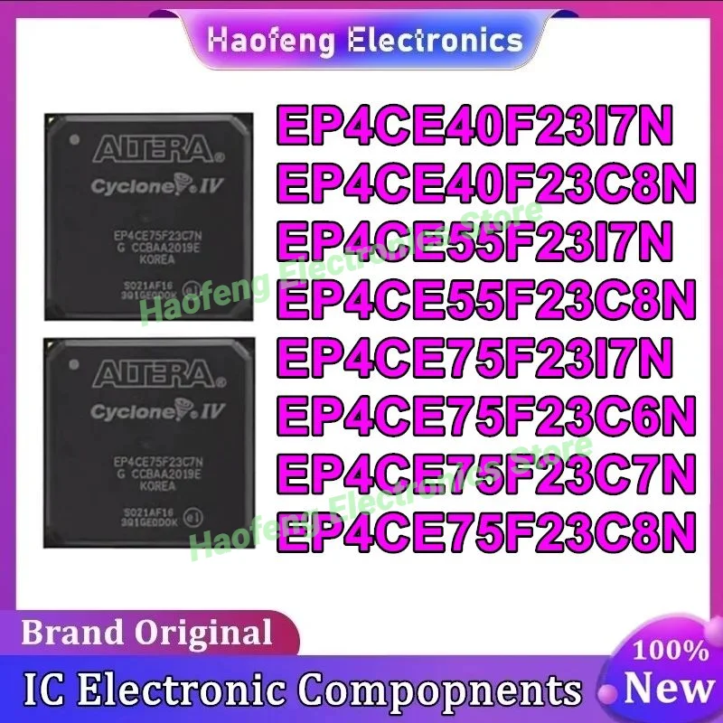 EP4CE40F23I7N EP4CE40F23C8N EP4CE55F23I7N EP4CE55F23C8N EP4CE75F23I7N EP4CE75F23C6N EP4CE75F23C7N EP4CE75F23C8N Чипсет IC Новый