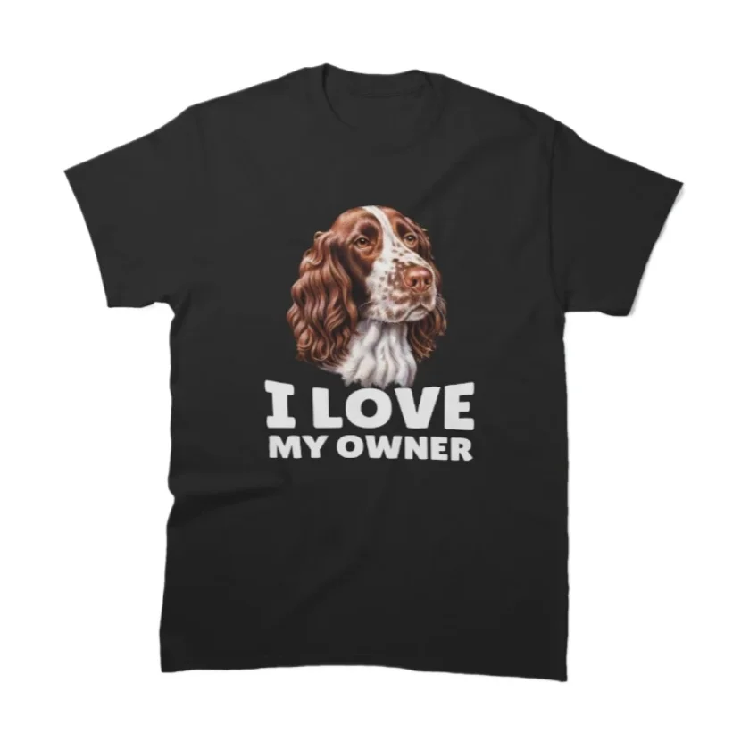 I Love My Owner - Springer Spaniel Dog Owner Gifts T-Shirt 100% Cotton O-Neck Summer Short Sleeve Casual Mens T-shirt Size S-3XL