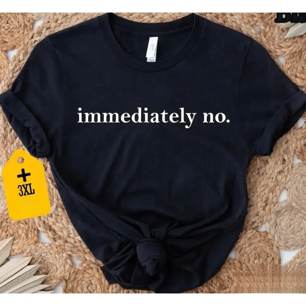 []  Immediately No Shirt, Funny Shirt, Humor T-Shirt, Sarcastic Tee, Trendy Shirt, Sarcasm Shirt For Women, Funny Saying Shirt Gift Golf Gift T-Shirt For Men And Women.