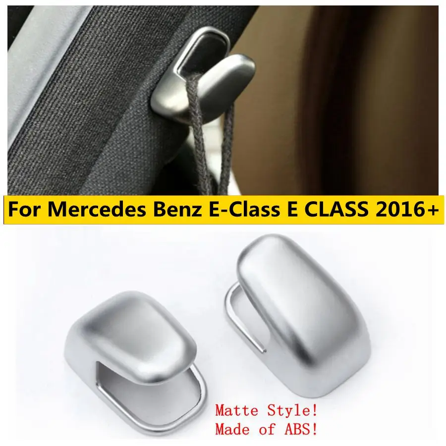 

Pillar B Hook Decoration Cover Trim Fit For Mercedes Benz E-Class E CLASS 2016 - 2020 Interior Accessories