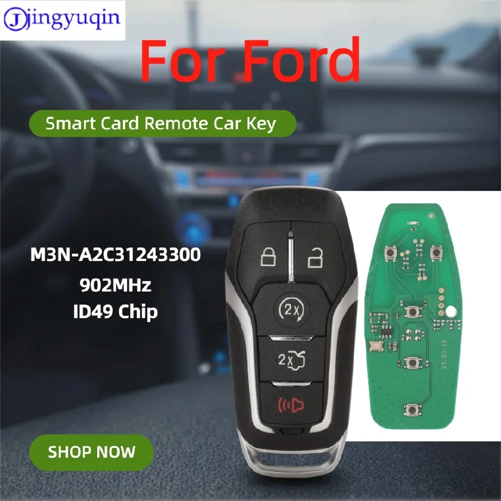 

jingyuqin 902 МГц ID49 Чип для Ford Fusion Explorer Edge Mustang 2017 2018, бесключевой смарт-ключ с дистанционным управлением, FCC ID: M3N-A2C31243300