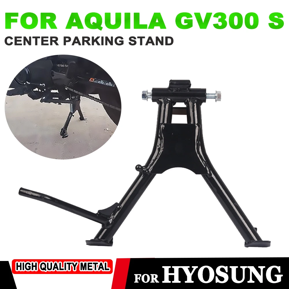 For HYOSUNG Aquila GV300S GV300 GV 300 300S Motorcycle Accessories Kickstand Bracket Pillar Center Parking Stand Bracket Support