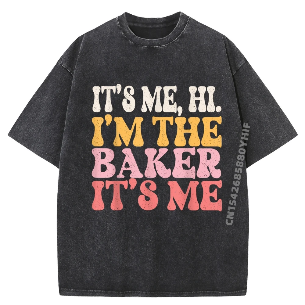 

It's Me Hi I'm The Baker Cookie Baking Funny Baker Womens Washed Camisas Basicas Hombre Мужская дизайнерская одежда Мужская игра