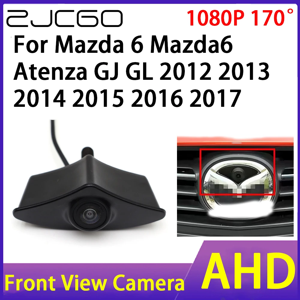 ZJCGO Car Front View Camera AHD 1080P Waterproof Night Vision CCD for Mazda 6 Mazda6 Atenza GJ GL 2012 2013 2014 2015 2016 2017