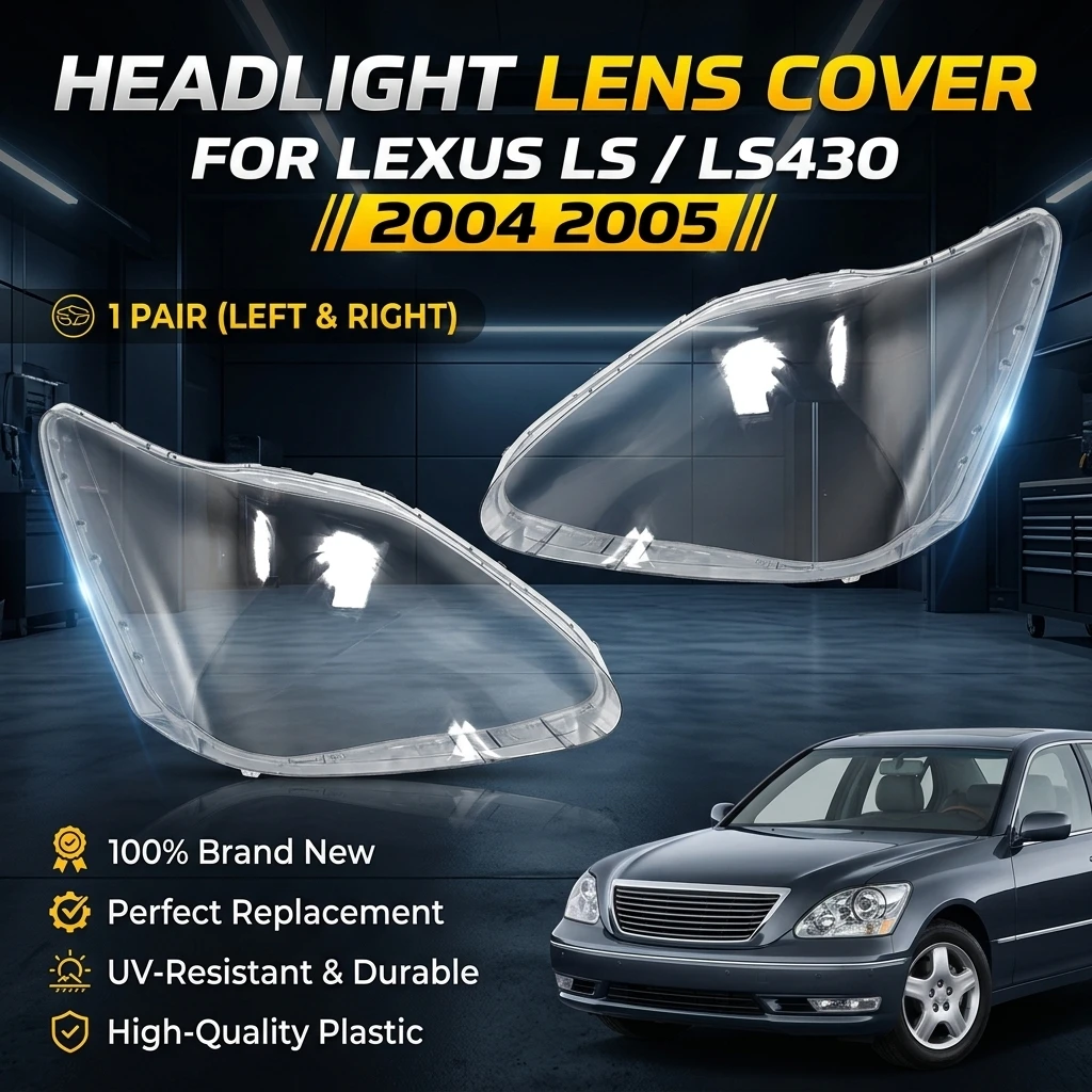 Headlight Lens Cover For Lexus LS LS430 2004 2005 Left Right Pair Plastic Anti-UV Durable Perfect Fit Brand New Replacement