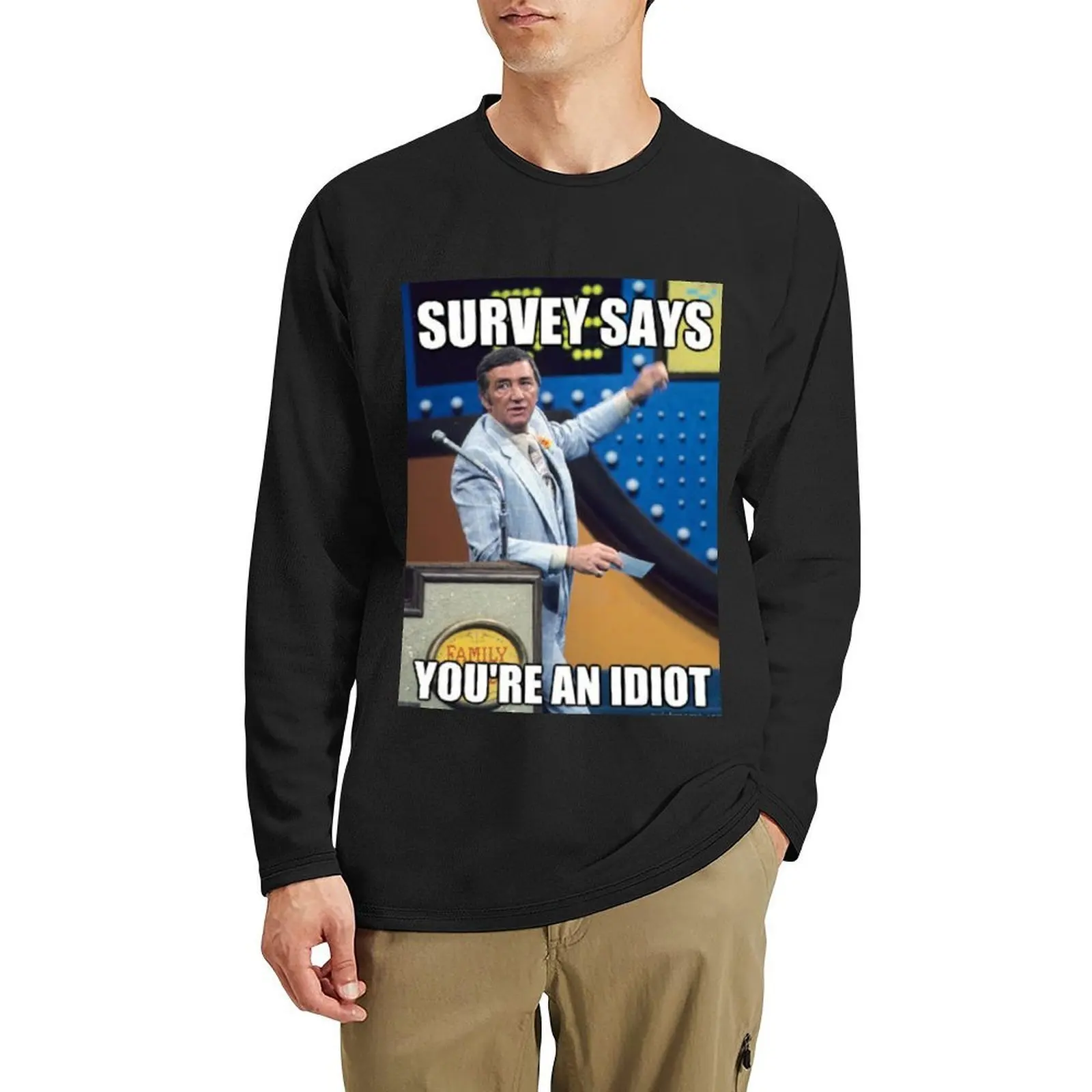 

Survey Says You're An Idiot Long T-Shirt plain t-shirt funny t shirt quick drying t-shirt mens white t shirts