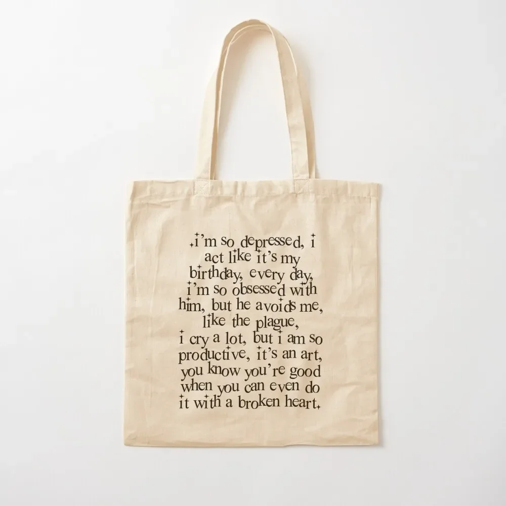 

I’m so depressed, I act like it’s my birthday, every day Tote Bag Canvas stote bag Women's handbag women bag