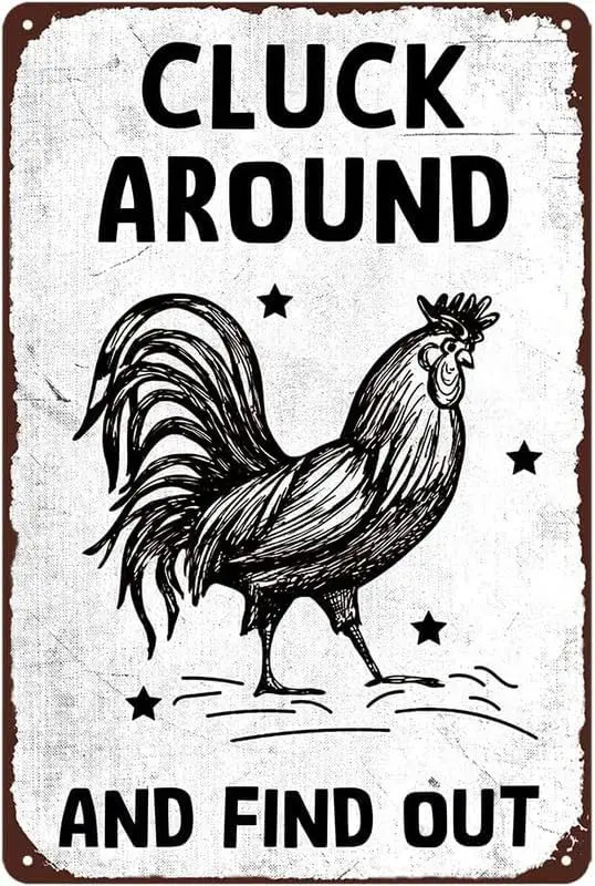 Funny Chicken Coop Signs Cluck Around And Find Out Tin Sign for Home Farmhouse Chicken Coop Kicthen Garden Decor 8 X 12 Inch