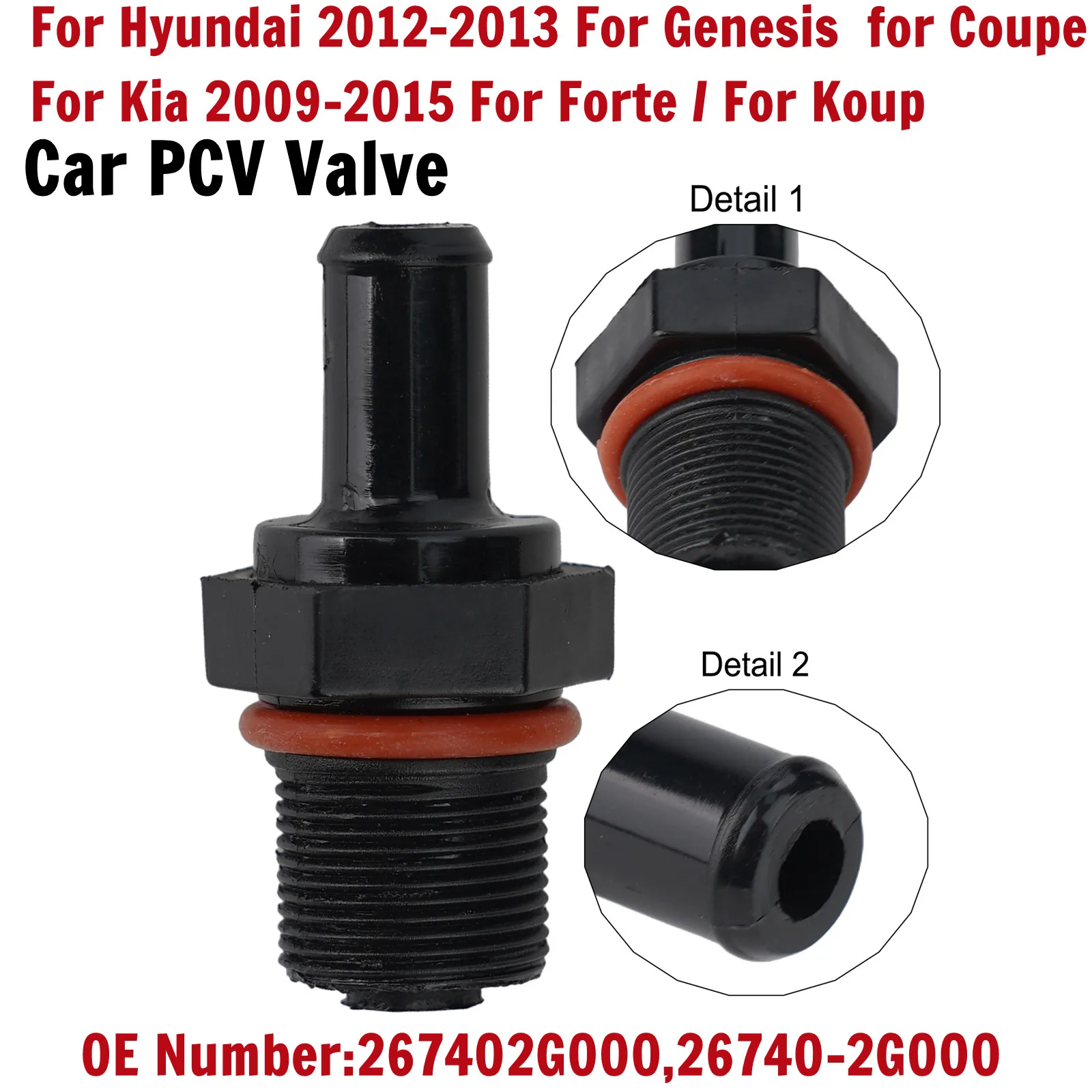 

26740-2G000 PCV Valve Assembly For Hyundai Coupe 12-13 Elantra 10-15 Sonata 2008-2015 Tucson 2010-2015 267402G000
