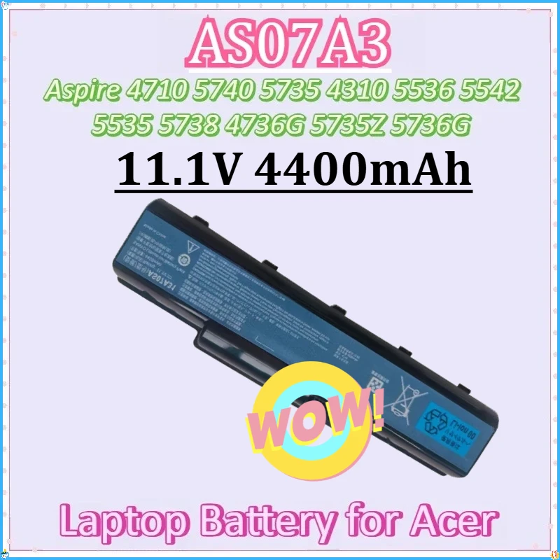 

For Acer Aspire 4710 5740 5735 4310 5536 5542 5535 5738 4736G 5735Z 5736G AS07A41 AS07A71 Laptop Battery AS07A3 11.1V 4400mAh