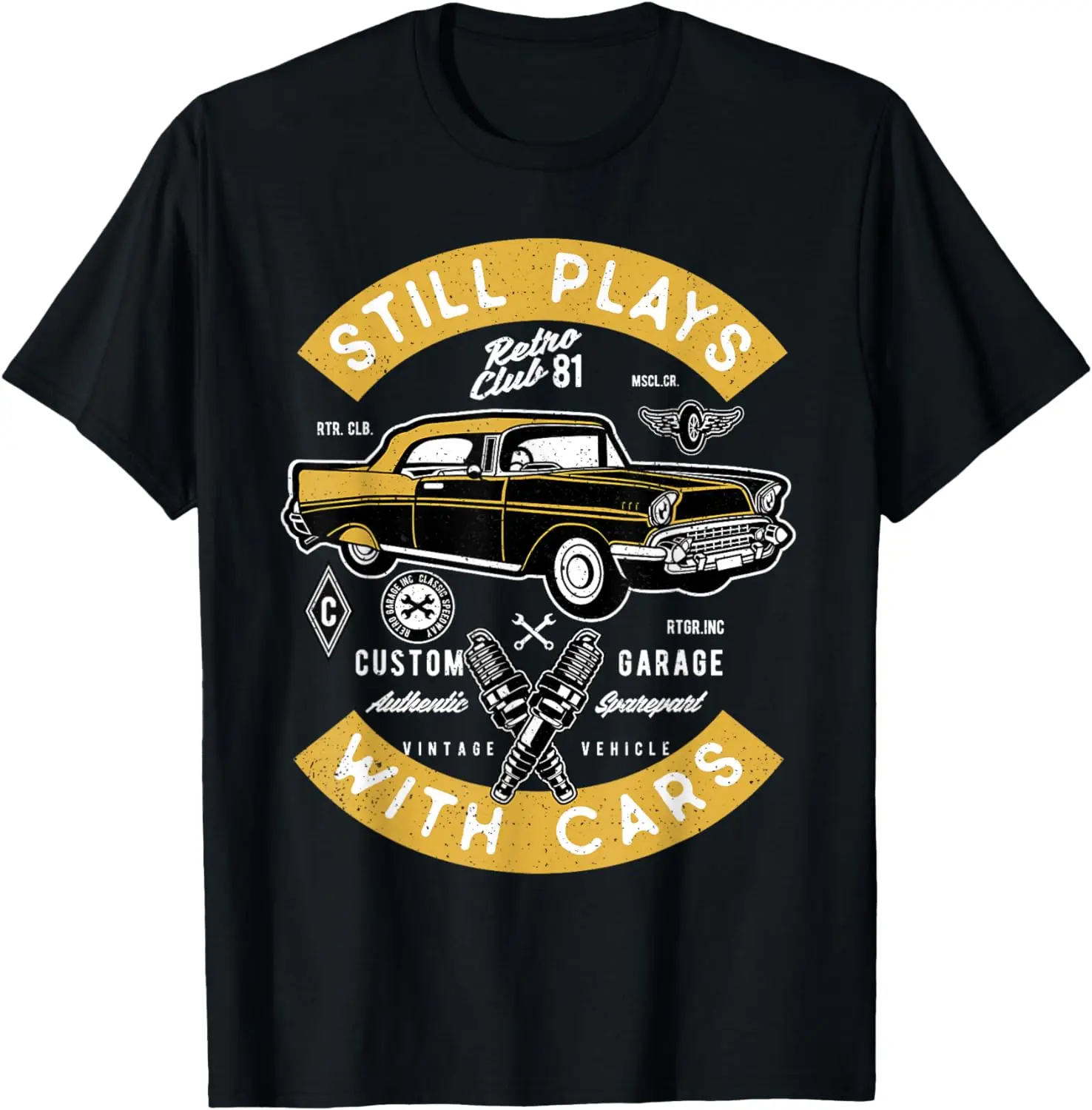 

Still Plays with Cars Funny Automotive Car Mechanic T-Shirt 100% Cotton O-Neck Short Sleeve Casual Mens T-shirt Size S-3XL