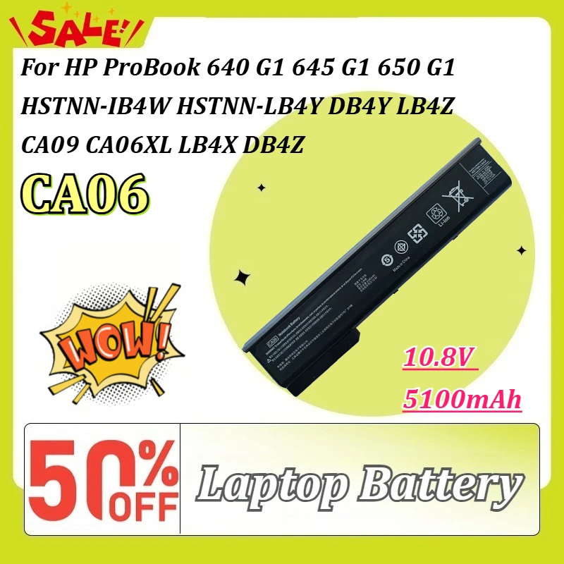 

New CA06 10.8V 5100mAh Laptop Battery for HP ProBook 640 G1 645 G1 650 G1 HSTNN-IB4W HSTNN-LB4Y DB4Y LB4Z CA09 CA06XL LB4X DB4Z