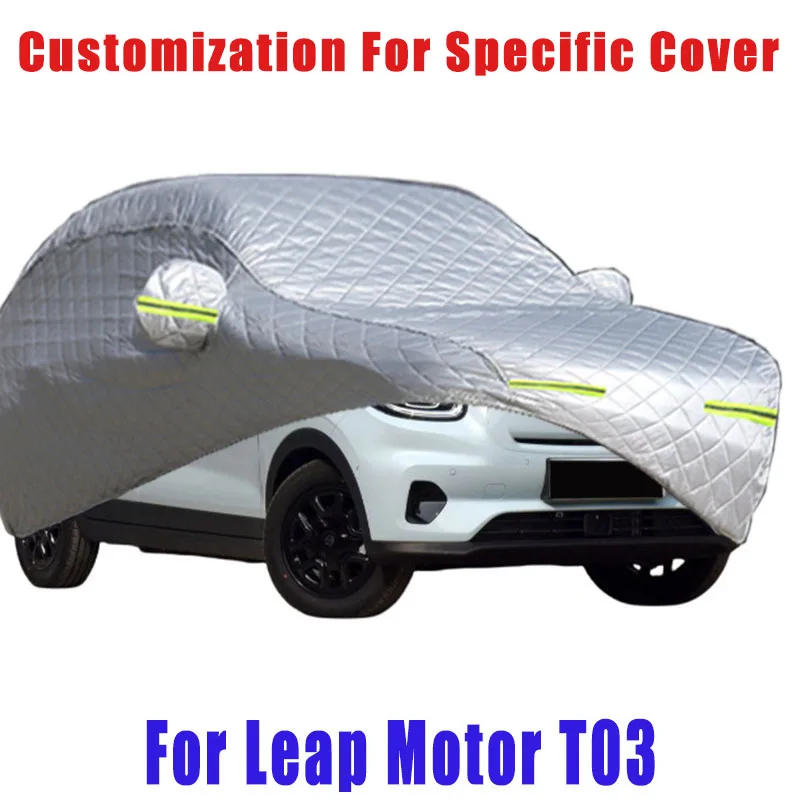 For Leap Motor T03 Hail prevention cover auto rain protection, scratch protection, paint peeling protection, car Snow prevention