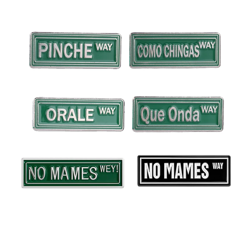 Забавный-мультяшный-эмалевый-значок-с-мексиканской-фразой-pinche-way-no-mames-wey-orale-Брошь-значок-для-сумки-нагрудный-значок-ювелирное-украшение-подарок