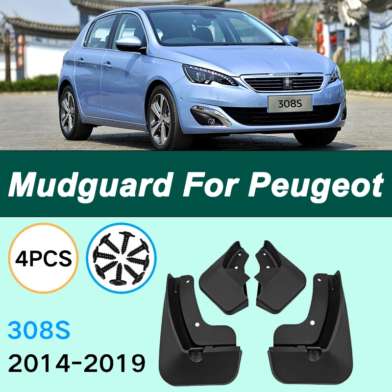 

For Peugeot 308S 2014-2019 Automotive Tire Mudguard Waterproof Prevent Mud Splashing Car Mud Flaps Fender Trim 4pcs Accessories