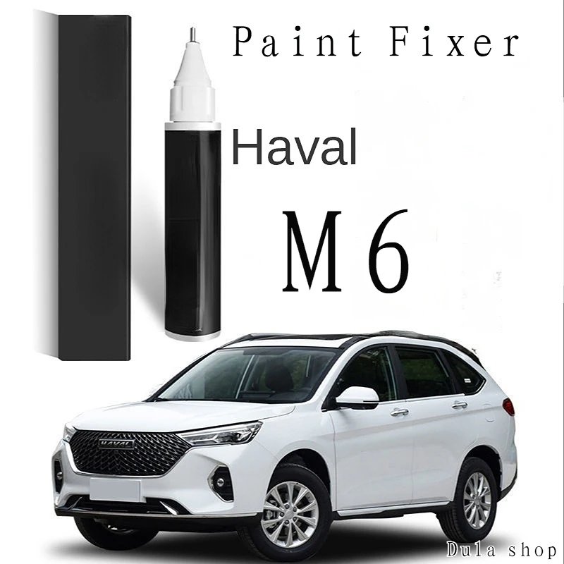 Paint Pen Suitable for Haval M6 Touch-up Pen White Harvard M6plus Modified Accessories Daquan Original Paint Repair  for Scratch