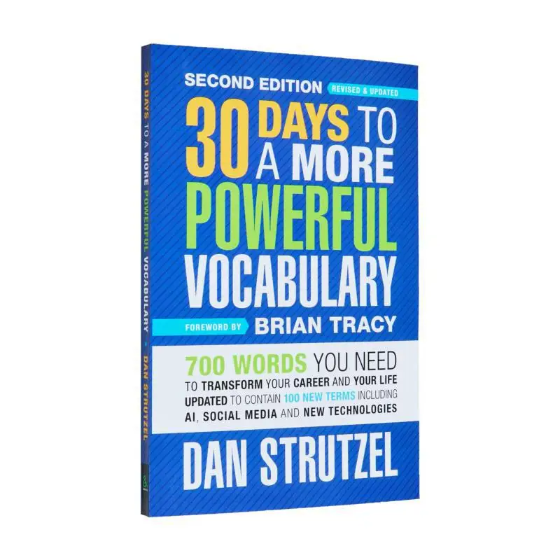 

Мощный словарный запас от 30 дней, второе издание, 700 слов, которые вам нужно трансформировать вашей карьеры и вашей жизни 9781722506766
