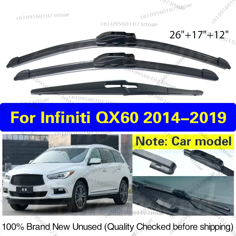 

Car Wiper Blades For Infiniti QX60 2014 - 2019 2018 Windshield Windscreen Front Rear Window Blades Car Accessories 26"+17"+12"