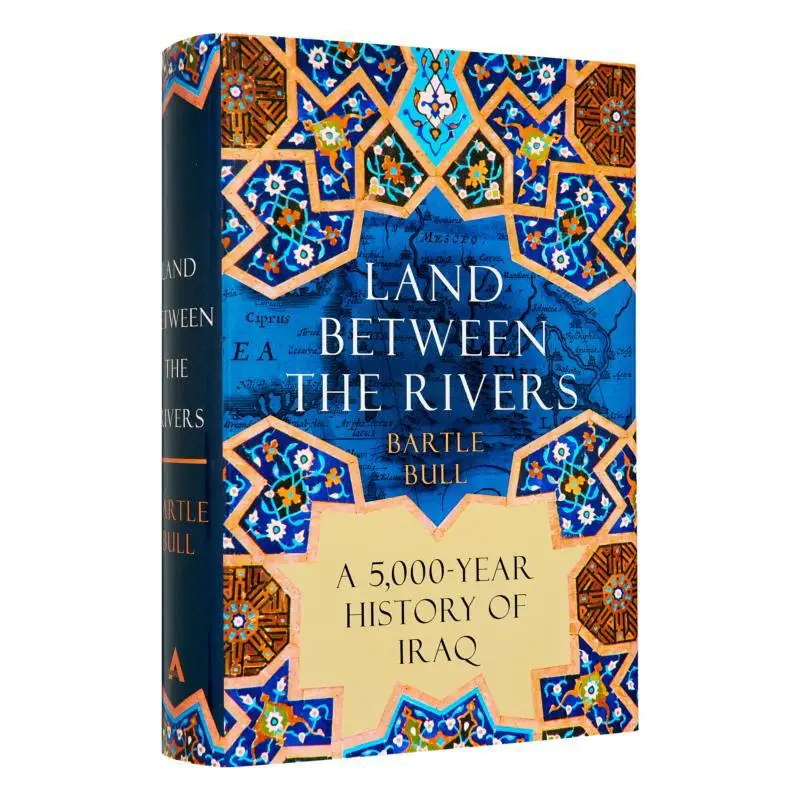 

Земля между реками 5000 лет истории Ирака Барл Бул Атлантический ежемесячный пресс 9780802162502 Книга