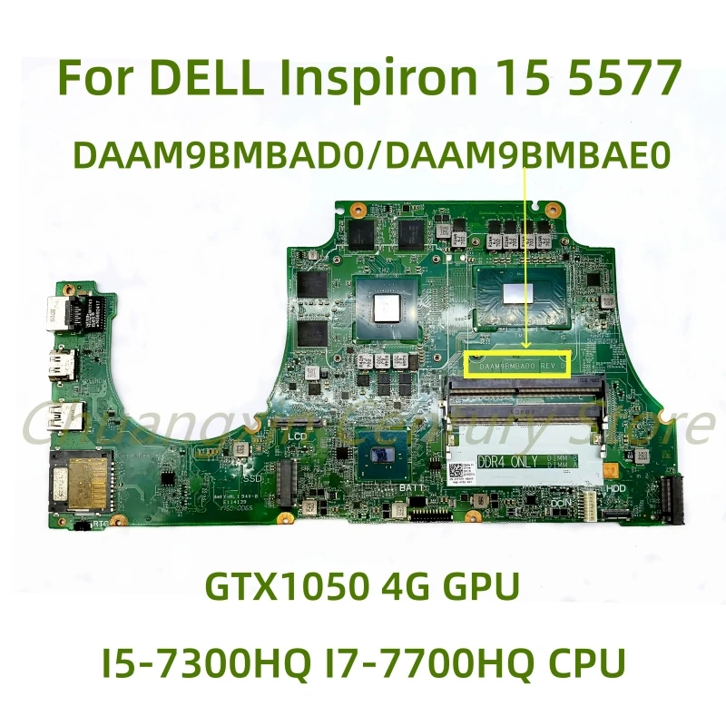 For DELL Inspiron 15 5577 laptop motherboard DAAM9BMBAD0/DAAM9BMBAE0 with I5-7300HQ I7-7700HQ CPU GTX1050 4G GPU 100% Tested